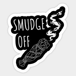 SMUDGE OFF WITCH DESIGN Sticker